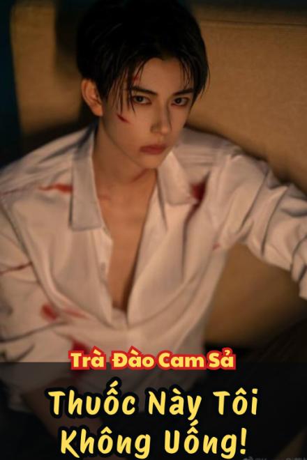 Thuốc Này Tôi Không Uống!