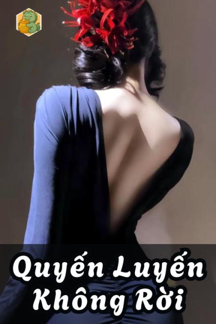 Quyến Luyến Không Rời