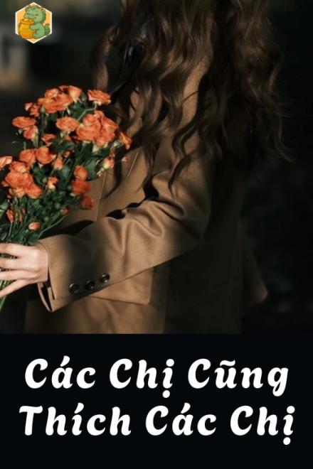 Các Chị Cũng Thích Các Chị