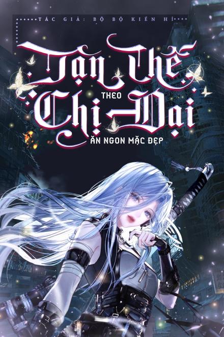 Tận Thế Theo Chị Đại Ăn Ngon Mặc Đẹp