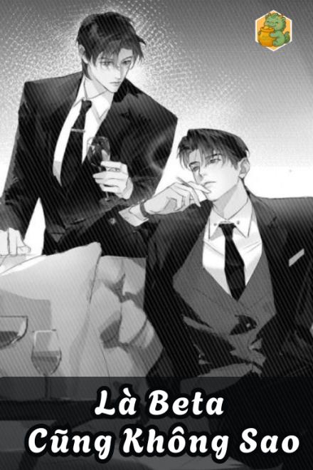 Là Beta Cũng Không Sao