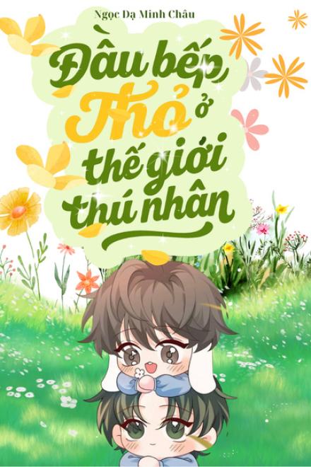 Đầu Bếp Thỏ Ở Thế Giới Thú Nhân