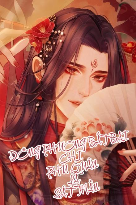 Đông Phương Bất Bại Chi Phu Quân Là Sát Thần