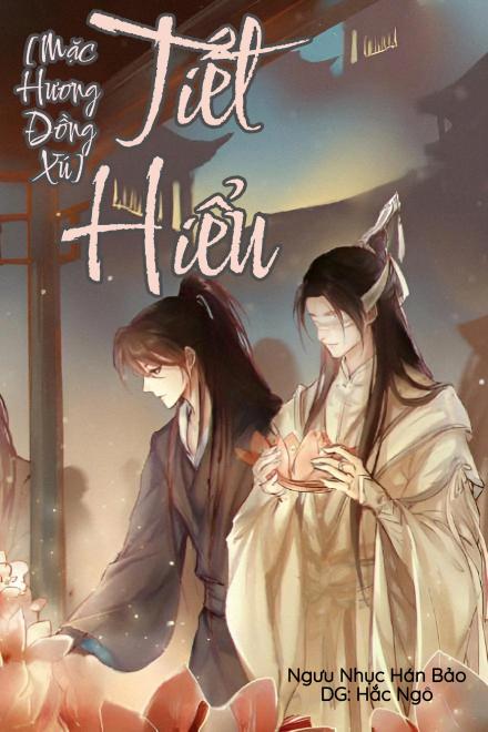 [Mặc Hương Đồng Xú] Tiết Hiểu