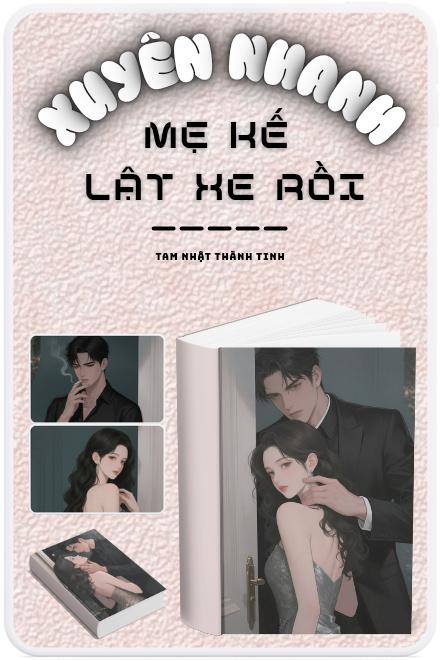 Xuyên Nhanh: Mẹ Kế Lật Xe Rồi