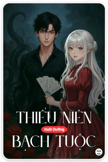 Nuôi Dưỡng Thiếu Niên Bạch Tuộc