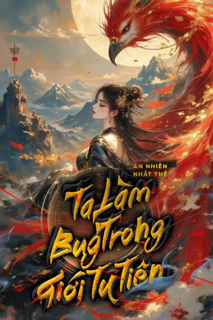 Ta Làm Bug Trong Giới Tu Tiên