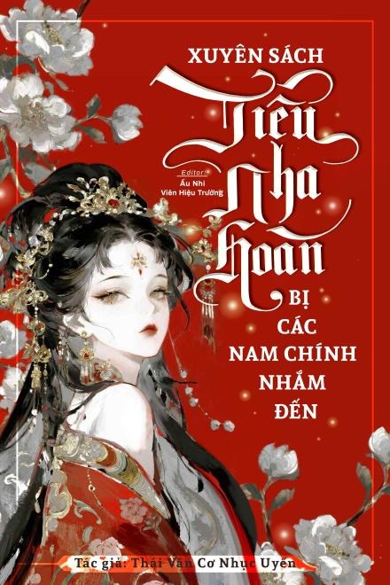 Xuyên Sách Tiểu Nha Hoàn Bị Các Nam Chính Nhắm Đến