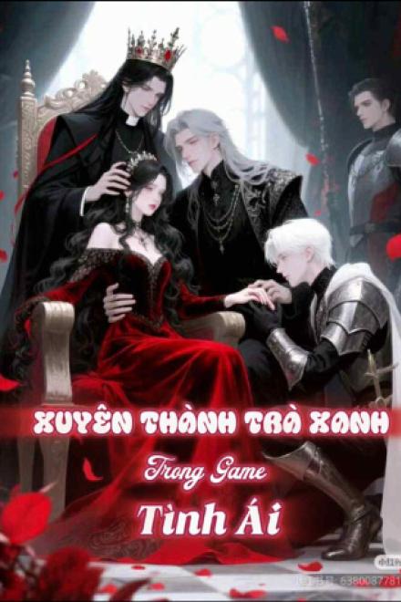 Xuyên Thành Trà Xanh Trong Game Tình Ái