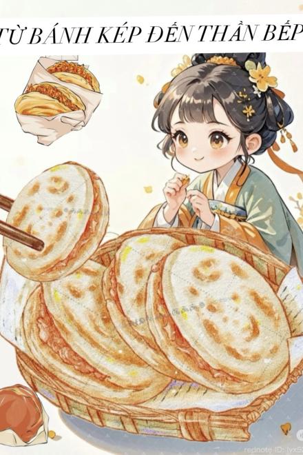 Từ Bánh Kép Đến Thần Bếp