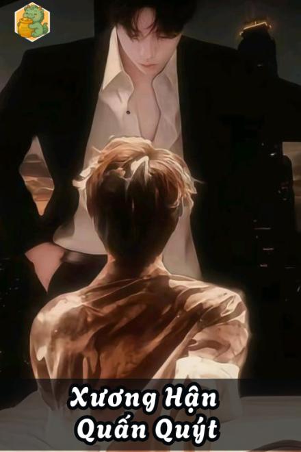Xương Hận Quấn Quýt