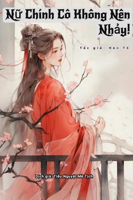 Nữ Chính Cô Không Nên Nhảy!