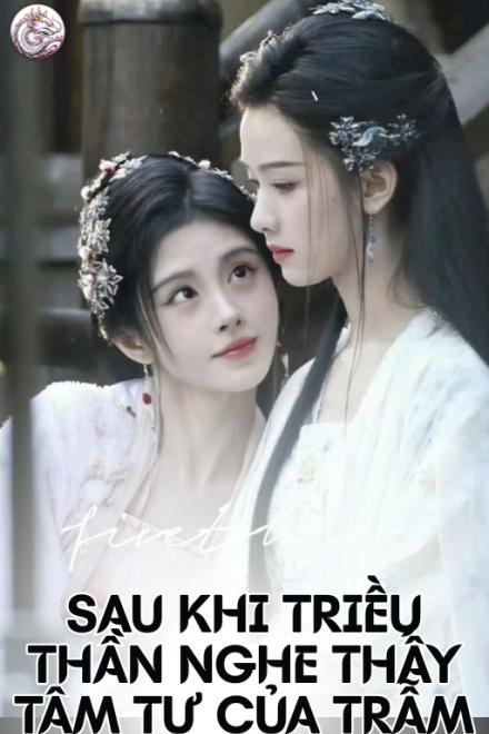 Sau Khi Triều Thần Nghe Thấy Tâm Tư Của Trẫm