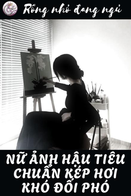 Nữ Ảnh Hậu Tiêu Chuẩn Kép Hơi Khó Đối Phó