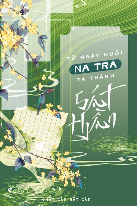 Từ Ngày Nuôi Na Tra, Ta Thành Sát Thần