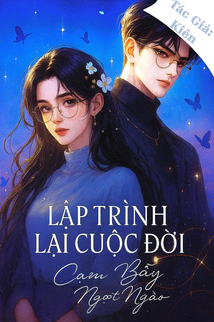 Lập Trình Lại Cuộc Đời, Cạm Bẫy Ngọt Ngào