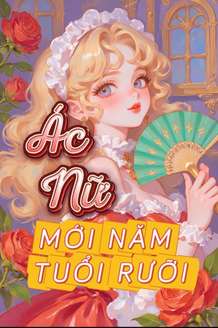 Ác Nữ Mới Năm Tuổi Rưỡi