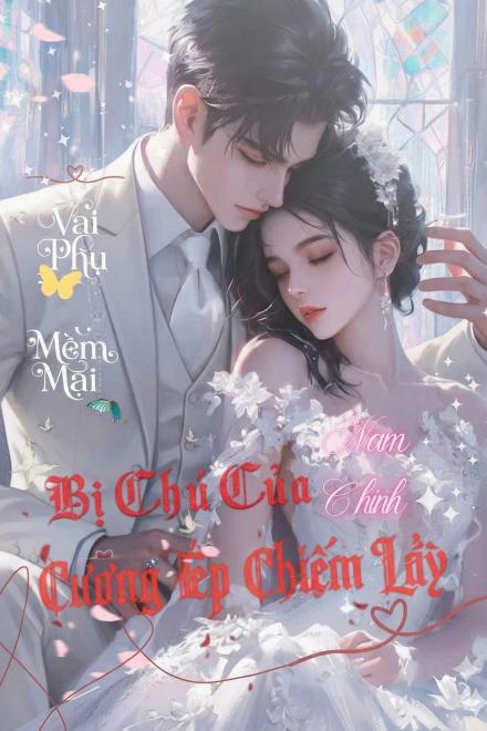 Lừa Dối Sao? Chú Của Nam Chính Vẫn Không Chịu Buông Tay