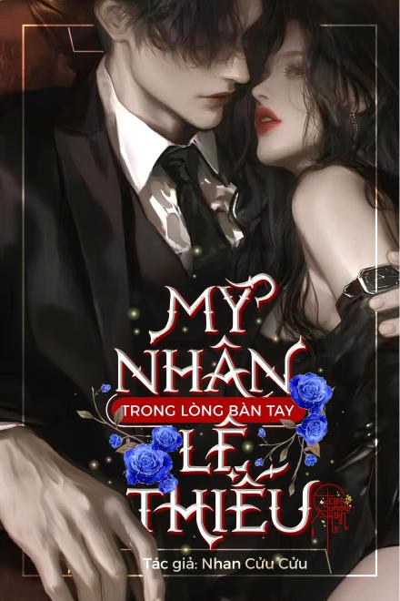 Mỹ Nhân Trong Lòng Bàn Tay Lệ Thiếu