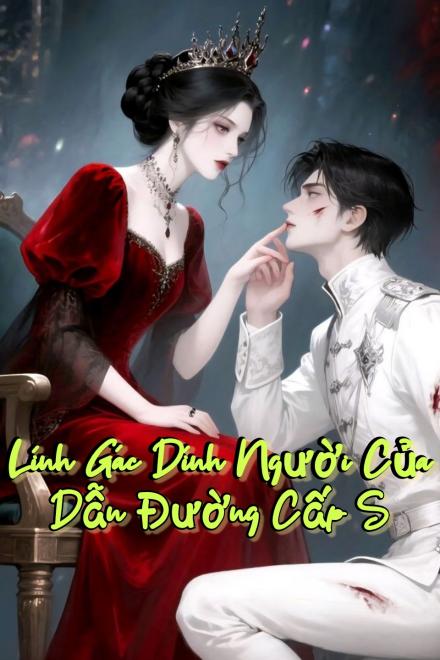 Lính Gác Dính Người Của Dẫn Đường Cấp S