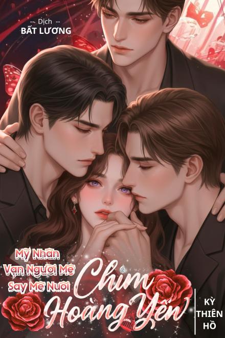 Mỹ Nhân Vạn Người Mê, Say Mê Nuôi Hoàng Yến