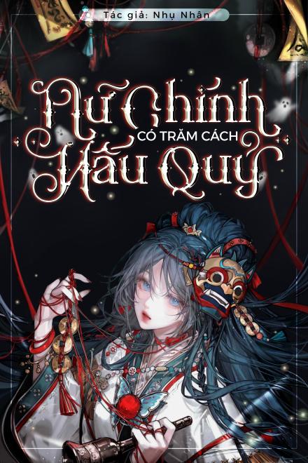 Nữ Chính Có Trăm Cách “Nấu” Quỷ