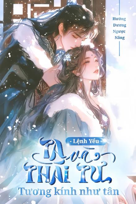 Ta Và Thái Tử Tương Kính Như Tân