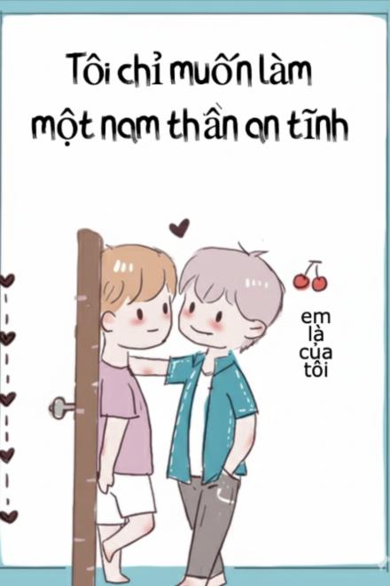 Tôi Chỉ Muốn Làm Một Nam Thần An Tĩnh