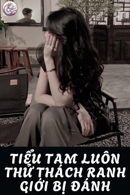 Tiểu Tam Luôn Thử Thách Ranh Giới Bị Đánh