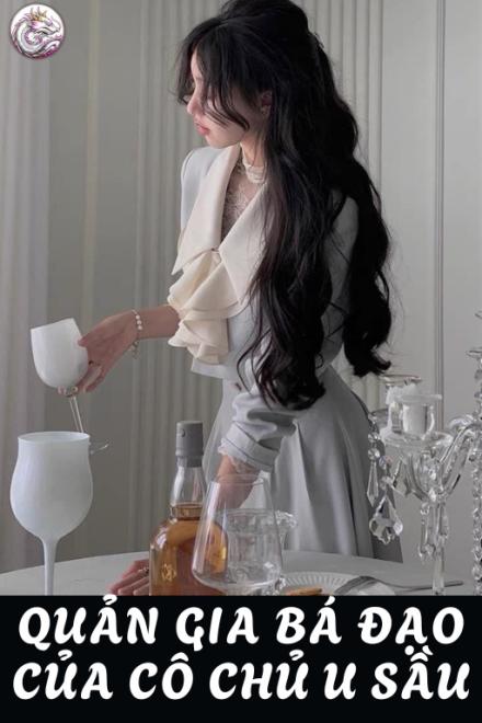 Quản Gia Bá Đạo Của Cô Chủ U Sầu
