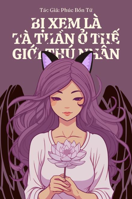 Bị Xem Là Tà Thần Ở Thế Giới Thú Nhân