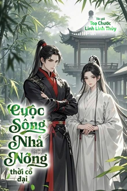 Cuộc Sống Nhà Nông Thời Cổ Đại