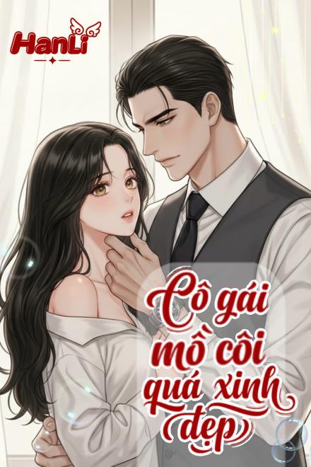 Cô Gái Mồ Côi Quá Xinh Đẹp