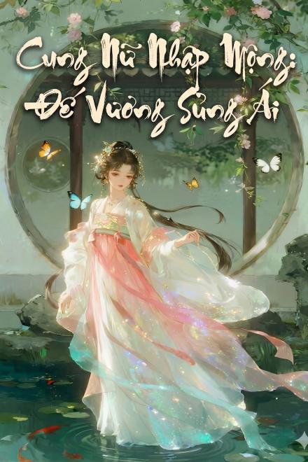 Cung Nữ Nhập Mộng: Đế Vương Sủng Ái