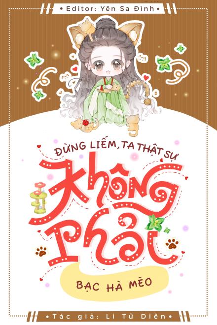 Đừng Liếm, Ta Thật Sự Không Phải Bạc Hà Mèo