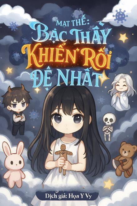 Mạt Thế: Bậc Thầy Khiển Rối Đệ Nhất