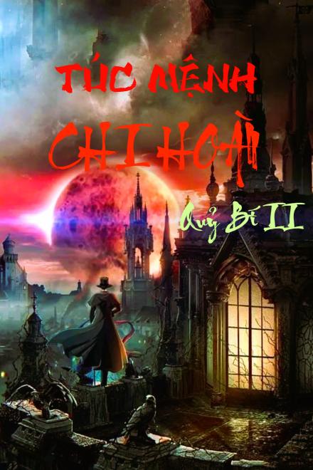 Quỷ Bí Chi Chủ 2: Túc Mệnh Chi Hoàn