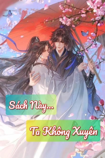 Sách Này... Ta Không Xuyên!