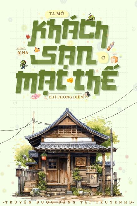 Ta Mở Khách Sạn Ở Mạt Thế