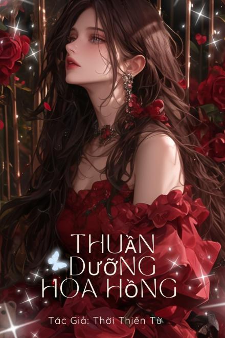 Thuần Dưỡng Hoa Hồng