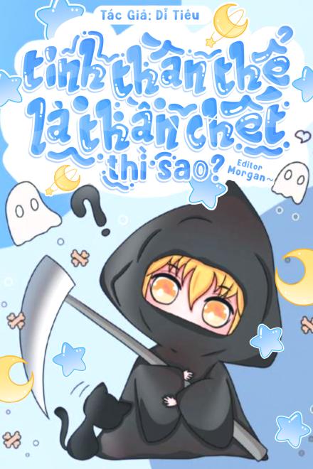 Tinh Thần Thể Là Thần Chết Thì Sao?