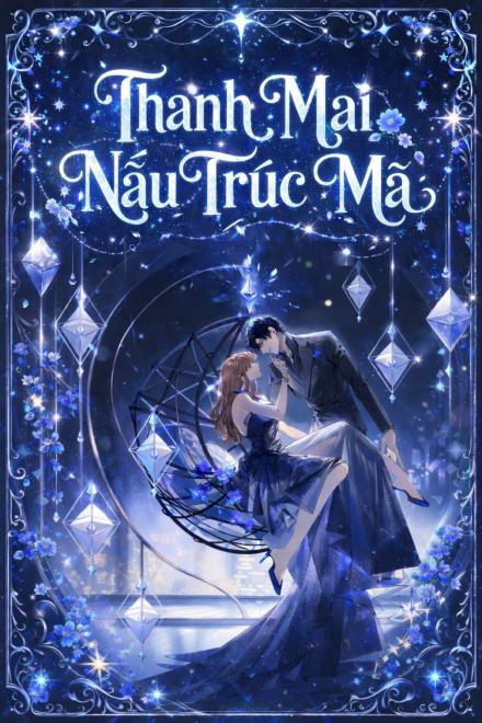 Thanh Mai Nấu Trúc Mã