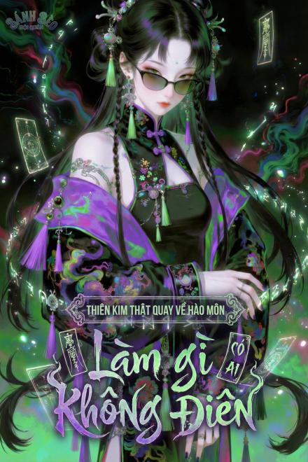 Thiên Kim Thật Quay Về Hào Môn, Làm Gì Có Ai Không Điên