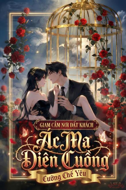Giam Cầm Nơi Đất Khách: Ác Ma Điên Cuồng Cưỡng Chế Yêu
