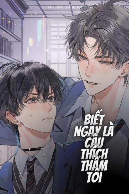 Biết Ngay Là Cậu Thầm Thích Tôi