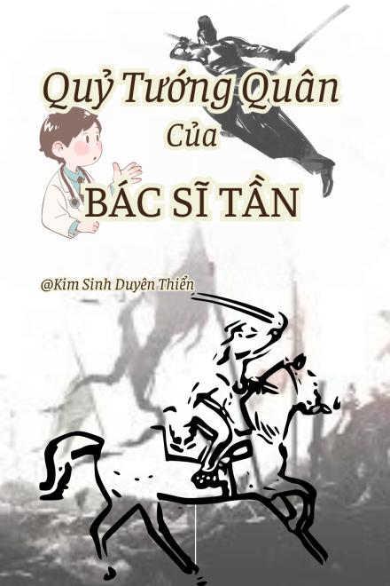 Quỷ Tướng Quân Của Bác Sĩ Tần