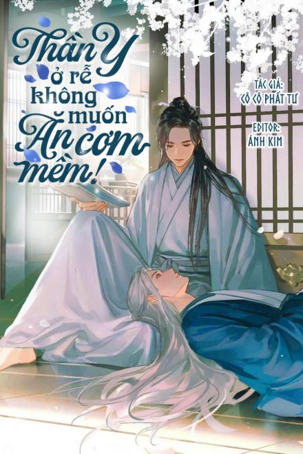 Thần Y Ở Rể Không Muốn Ăn Cơm Mềm!