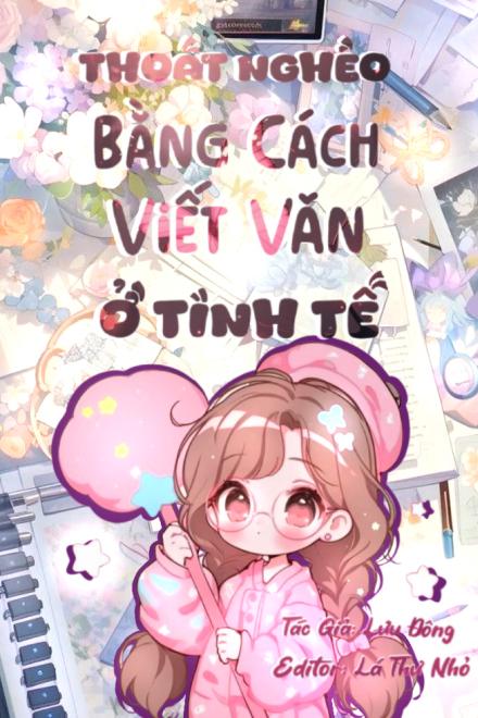 Thoát Nghèo Bằng Cách Viết Văn Ở Tinh Tế